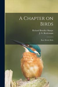 Cover image for A Chapter on Birds: Rare British Birds