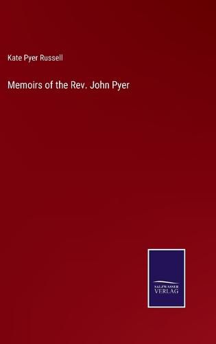 Cover image for Memoirs of the Rev. John Pyer