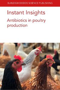 Cover image for Instant Insights: Antibiotics in Poultry Production