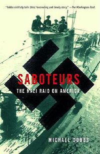 Cover image for Saboteurs: The Nazi Raid on America