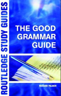 Cover image for The Good Grammar Guide