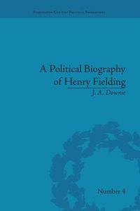 Cover image for A Political Biography of Henry Fielding