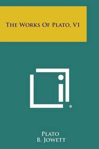 Cover image for The Works of Plato, V1