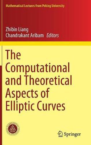 Cover image for The Computational and Theoretical Aspects of Elliptic Curves