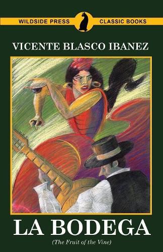 Cover image for La Bodega (the Fruit of the Vine)