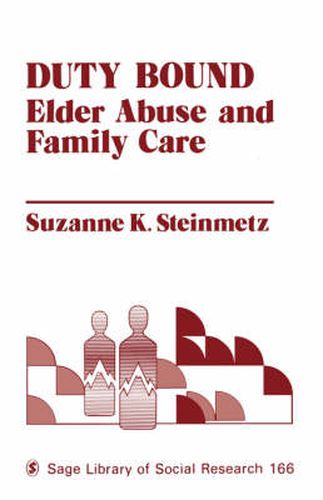 Cover image for Duty Bound: Elder Abuse and Family Care