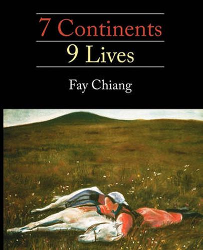 Cover image for 7 Continents 9 LIves