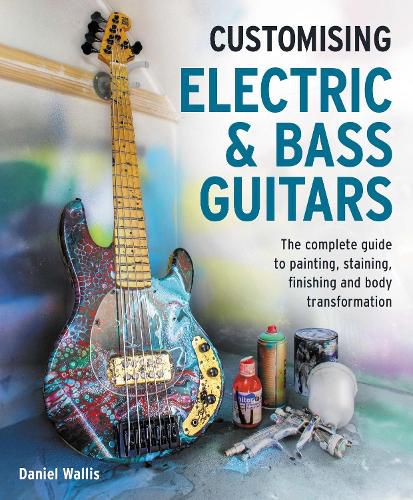 Cover image for Customising Electric & Bass Guitars