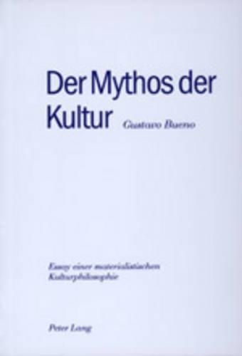 Cover image for Der Mythos Der Kultur: Essay Einer Materialistischen Kulturphilosophie