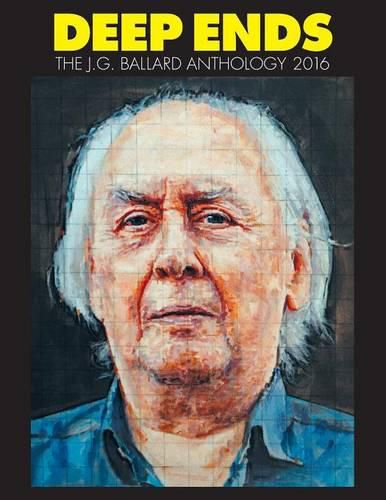 Cover image for Deep Ends: The J.G. Ballard Anthology 2016