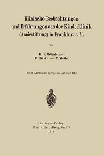 Klinische Beobachtungen Und Erfahrungen Aus Der Kinderklinik (Anniestiftung) in Frankfurt A. M