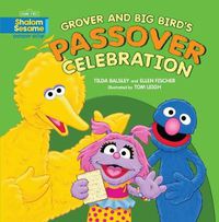 Cover image for Grover and Big Bird's Passover Celebration