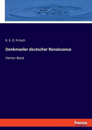 Cover image for Denkmaeler deutscher Renaissance: Vierter Band