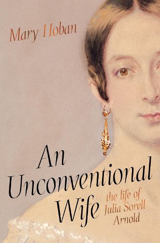 Cover image for An Unconventional Wife: the life of Julia Sorell Arnold