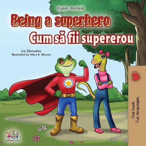 Cover image for Being a Superhero (English Romanian Bilingual Book)