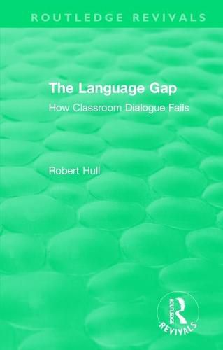 Cover image for The Language Gap: How Classroom Dialogue Fails