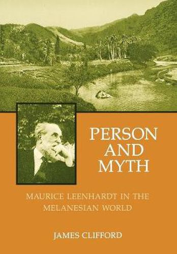 Cover image for Person and Myth: Maurice Leenhardt in the Melanesian World