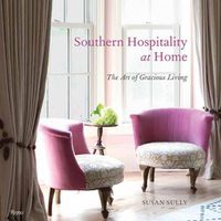 Cover image for Southern Hospitality at Home: The Art of Gracious Living