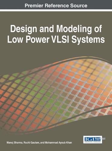 Cover image for Design and Modeling of Low Power VLSI Systems