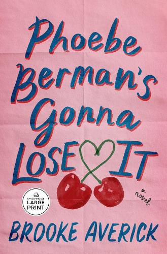 Cover image for Phoebe Berman's Gonna Lose It
