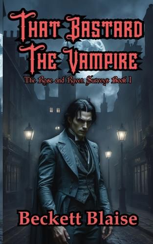 Cover image for That Bastard the Vampire