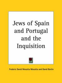 Cover image for Jews of Spain and Portugal and the Inquisition (1933)