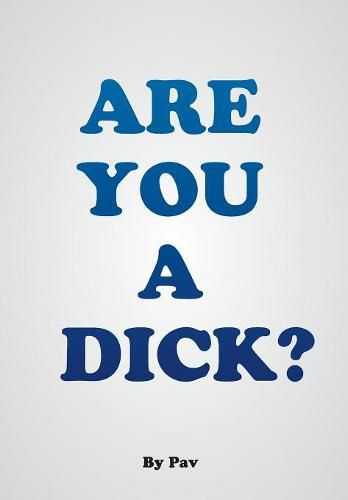 Cover image for Are You A Dick?