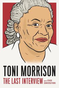 Cover image for Toni Morrison: The Last Interview