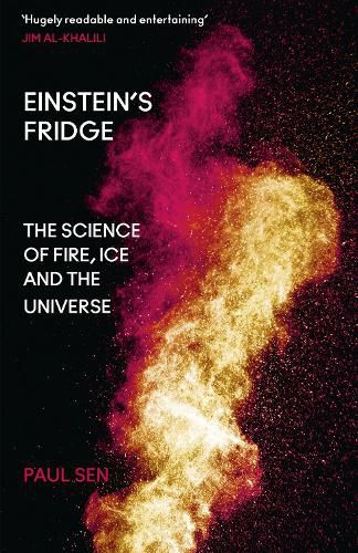 Cover image for Einstein's Fridge: The Science of Fire, Ice and the Universe