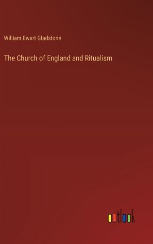 Cover image for The Church of England and Ritualism