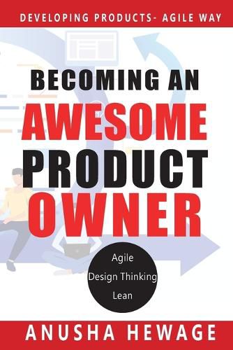 Cover image for Becoming an Awesome Product Owner: Developing Products in the Agile Way