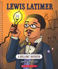 Cover image for Lewis Latimer (Bright Minds): A Brilliant Inventor