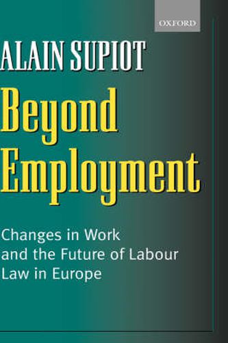 Cover image for Beyond Employment: Changes in Work and the Future of Labour Law in Europe