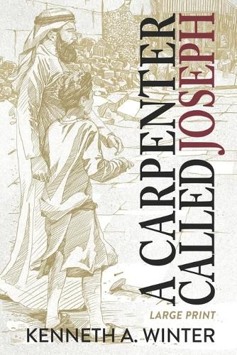 A Carpenter Called Joseph (Large Print Edition)