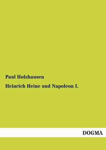 Cover image for Heinrich Heine Und Napoleon I.