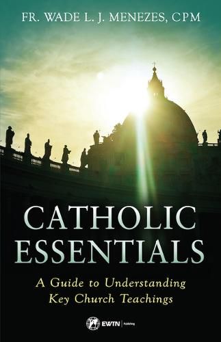 Cover image for Catholic Essentials: A Guide to Understanding Key Church Teachings