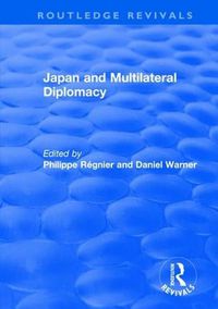 Cover image for Japan and Multilateral Diplomacy