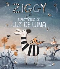 Cover image for Ziggy Y El Espectaculo de Luz de Luna