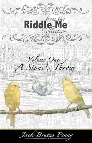 Cover image for From the Riddle Me Collection Volume One: A Stone's Throw