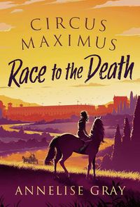 Cover image for Circus Maximus: Race to the Death