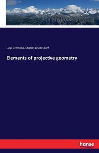 Cover image for Elements of projective geometry