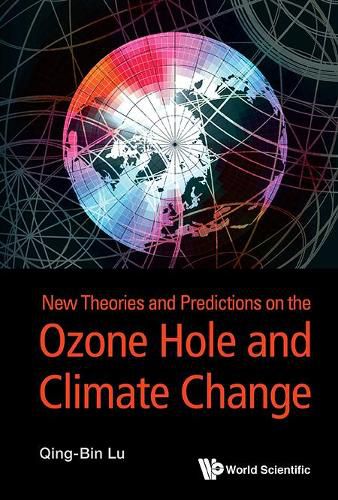 Cover image for New Theories And Predictions On The Ozone Hole And Climate Change