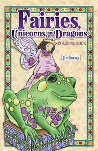 Cover image for Jim Shore Fairies, Unicorns & Dragons Coloring Book