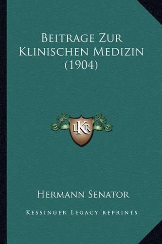 Cover image for Beitrage Zur Klinischen Medizin (1904)