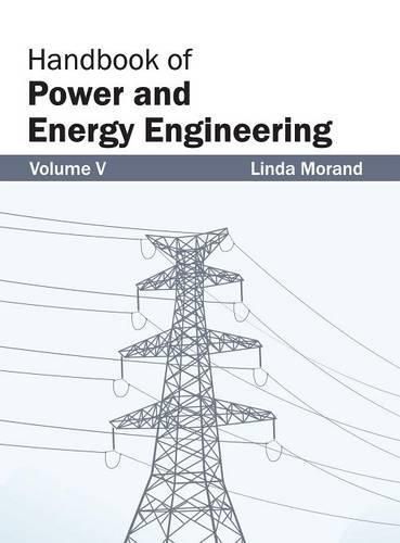 Cover image for Handbook of Power and Energy Engineering: Volume V