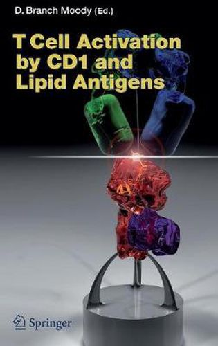 Cover image for T Cell Activation by CD1 and Lipid Antigens