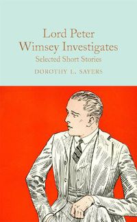 Cover image for Lord Peter Wimsey Investigates: Selected Short Stories