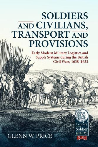 Cover image for Soldiers and Civilians, Transport and Provisions