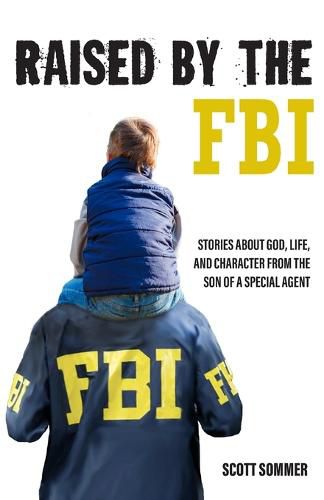 Cover image for Raised by the FBI