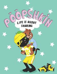 Cover image for Poopshkin Life Is About Sharing